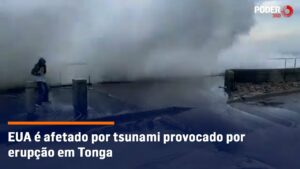 EUA, Canadá, Chile e Japão são afetados por tsunami em Tonga