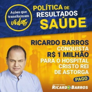 Ricardo Barros viabiliza recursos para Astorga