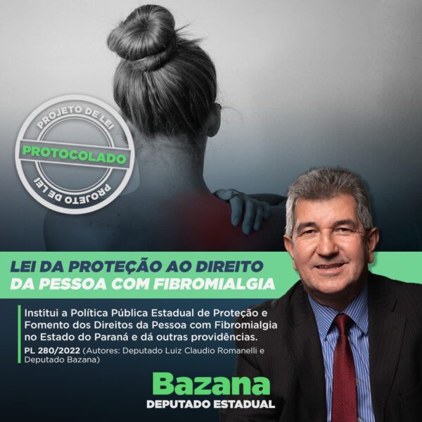 Bazana propõe PL que beneficia portadores de fibromialgia