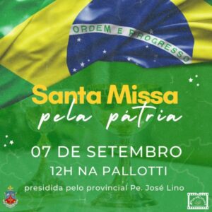 Santa Missa pela Pátria 07/09 na Igreja Pallotti em Arapongas