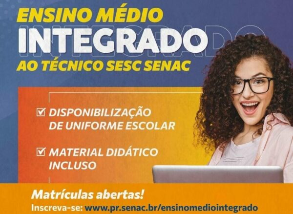 Sesc Senac Arapongas oferta Ensino Médio Integrado ao Curso Técnico; saiba mais