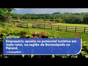 Empresário aposta no potencial turístico em meio rural, na região de Borrazópolis no Paraná