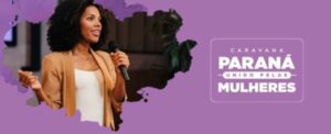 Evento Caravana em Defesa das Mulheres acontece nesta sexta-feira (14) em Arapongas; veja a programação