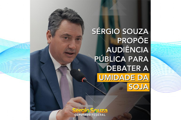 Sérgio Souza propõe audiência Pública para debater a umidade da Soja