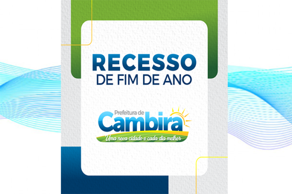 Prefeitura de Cambira Informa: Recesso de fim de ano