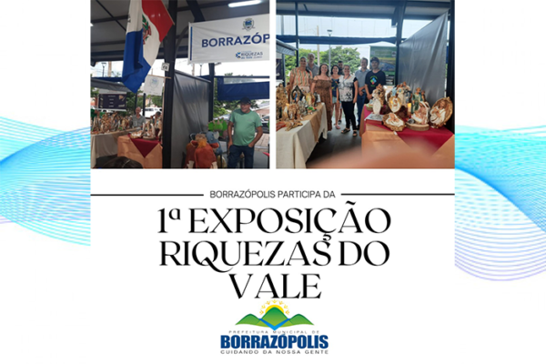 Borrazópolis participa da 1ª Exposição Riquezas do Vale