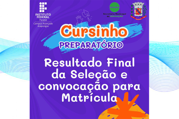 IFPR Arapongas divulga convocação dos candidatos selecionados para Cursinho Pré-vestibular
