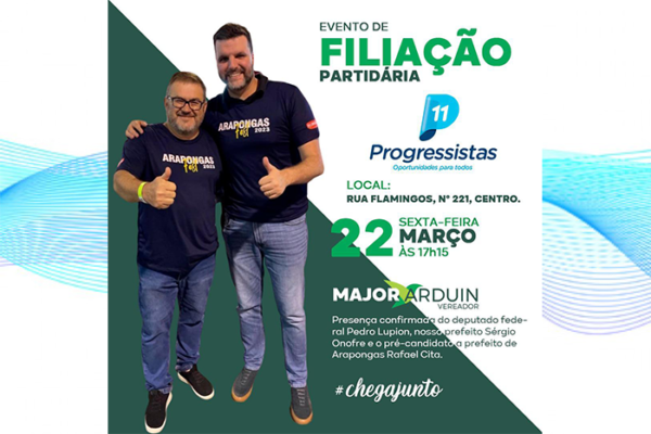 Evento de Filiação Partidária Vereador Major Arduin