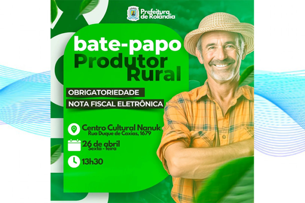 Rolândia Convida:  Bate papo com produtor rural sobre a emissão da NFP-e