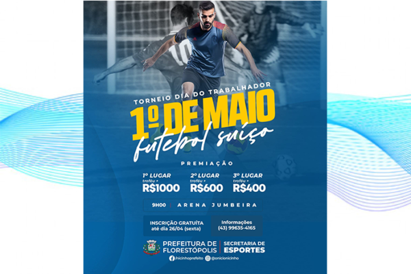 Torneio de futebol Suiço em homenagem ao dia do Trabalhador em Florestópolis