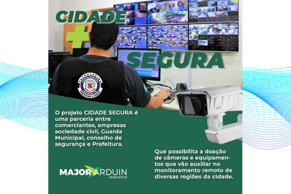 Major Arduin – Mais um compromisso cumprido: Lei da Cidade Segura