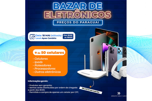 APAE Cambira realiza bazar beneficente com eletrônicos apreendidos pela receita federal