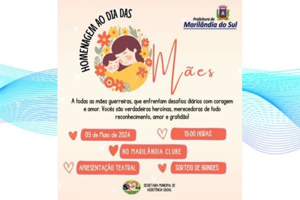 Assistência Social de Marilândia do Sul convida para evento em comemoração ao Dia das Mães