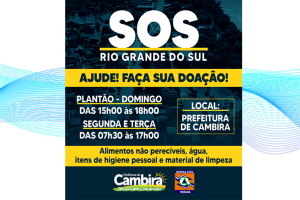 SOS Rio Grande do Sul: Prefeitura de Cambira e Defesa Civil estão recebendo doações