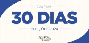 Faltam 30 dias: Justiça Eleitoral realiza em 2024 a maior eleição municipal de todos os tempos