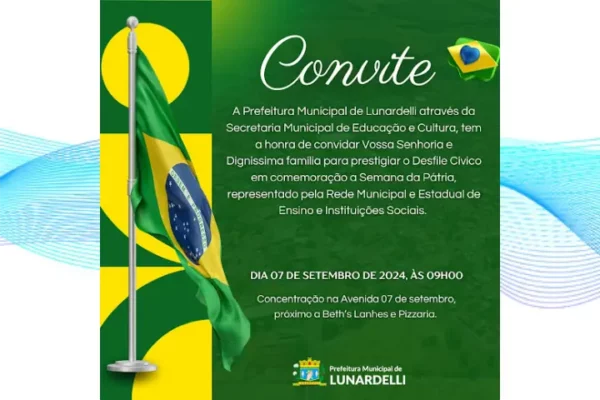 Convite para o Desfile Cívico da Semana da Pátria em Lunardelli