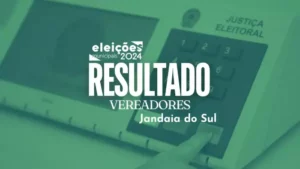 Veja quais foram os vereadores eleitos em Jandaia do Sul
