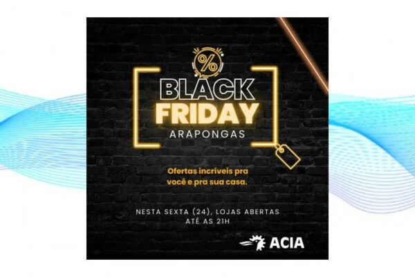 BLACK FRIDAY: Comércio de Arapongas tem horário especial de atendimento nesta sexta-feira (29)