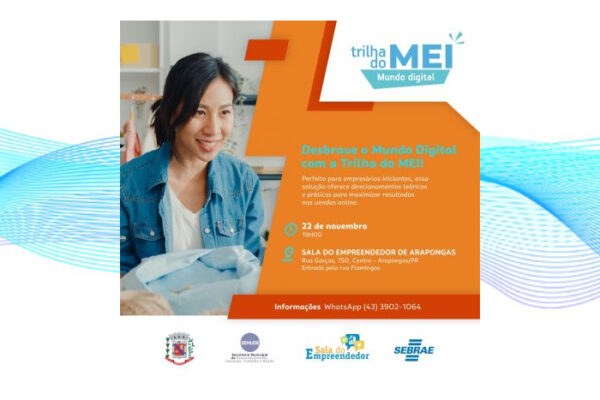 Prefeitura prepara evento gratuito “Trilha do MEI, Mundo Digital”; saiba como participar