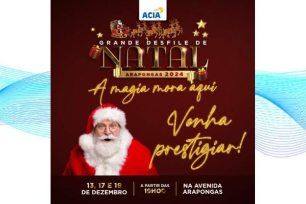 Arapongas recebe Grande Desfile de Natal nos dias 13, 17 e 19 de dezembro