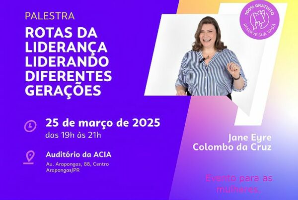 Prefeitura de Arapongas realiza palestra Rotas da Liderança, Liderando Diferentes Gerações