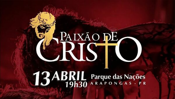 Teatro A Paixão de Cristo em Arapongas deve atrair mais de 15 mil pessoas no próximo dia 13