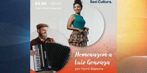 Teatro Sesi Arapongas Convida: Homenagem a Luiz Gonzaga | 19h30