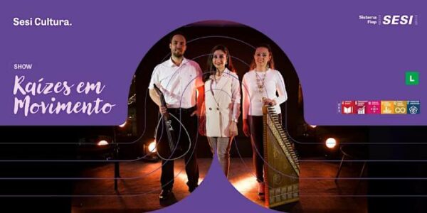 Teatro Sesi Arapongas Convida: Raízes em Movimento dia 23/07