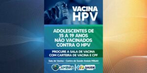 Prefeitura e Saúde de Cambira reforçam campanha de vacinação contra HPV para adolescentes